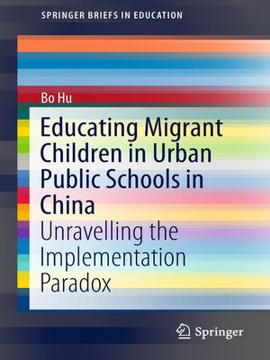 cover image of Educating Migrant Children in Urban Public Schools in China